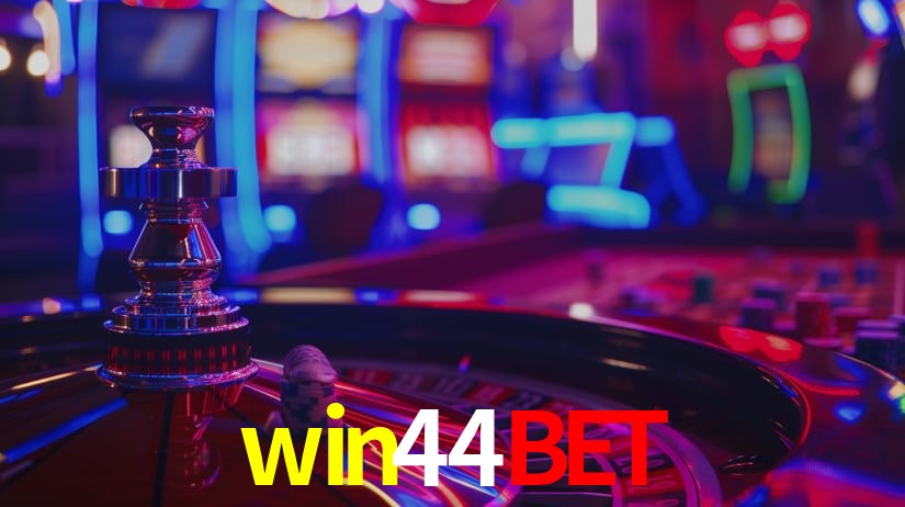 Explore as vantagens do win44bet: serviço profissional e confiabilidade